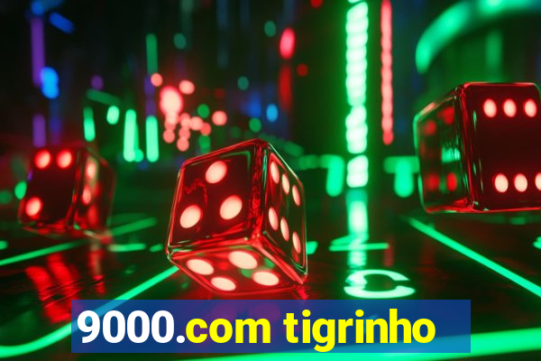 9000.com tigrinho